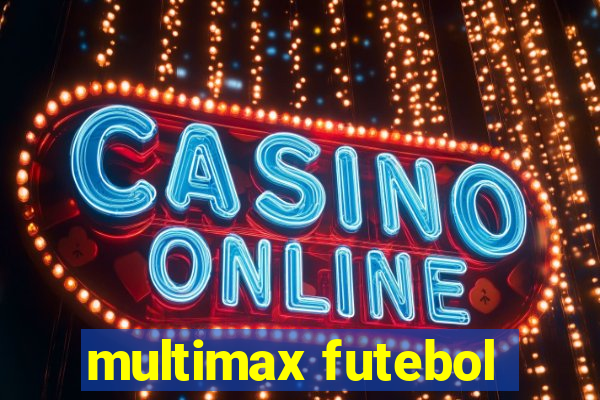 multimax futebol